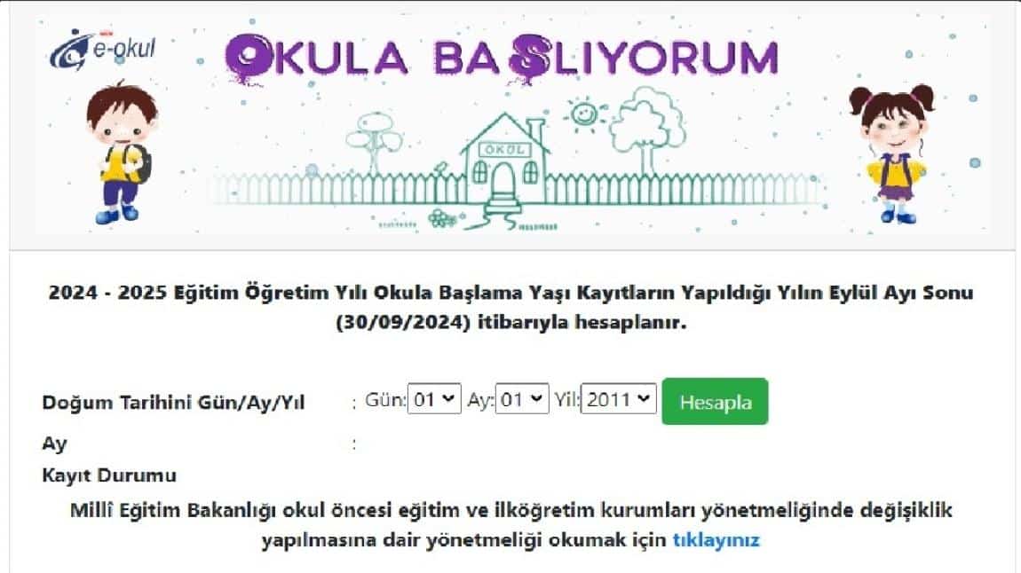 OKULA BAŞLAMA YAŞI HESAPLAMA